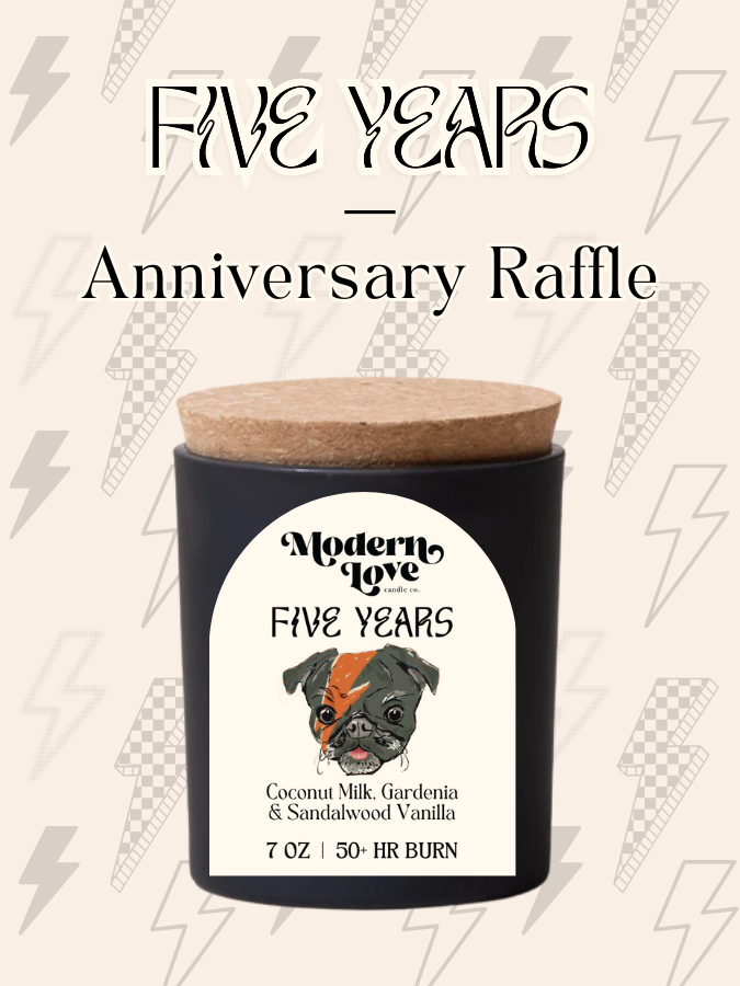 Five Years Candle - Anniversary Raffle 7oz.