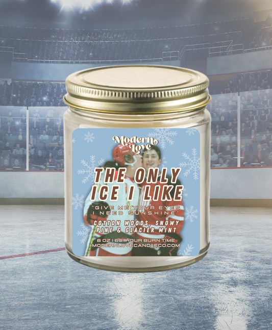 (PREORDER) The Only Ice I Like - 8 oz.
